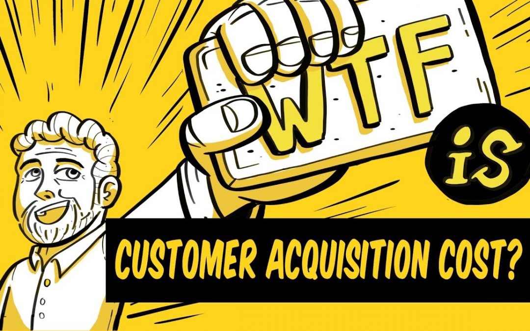 What is customer acquisition cost?