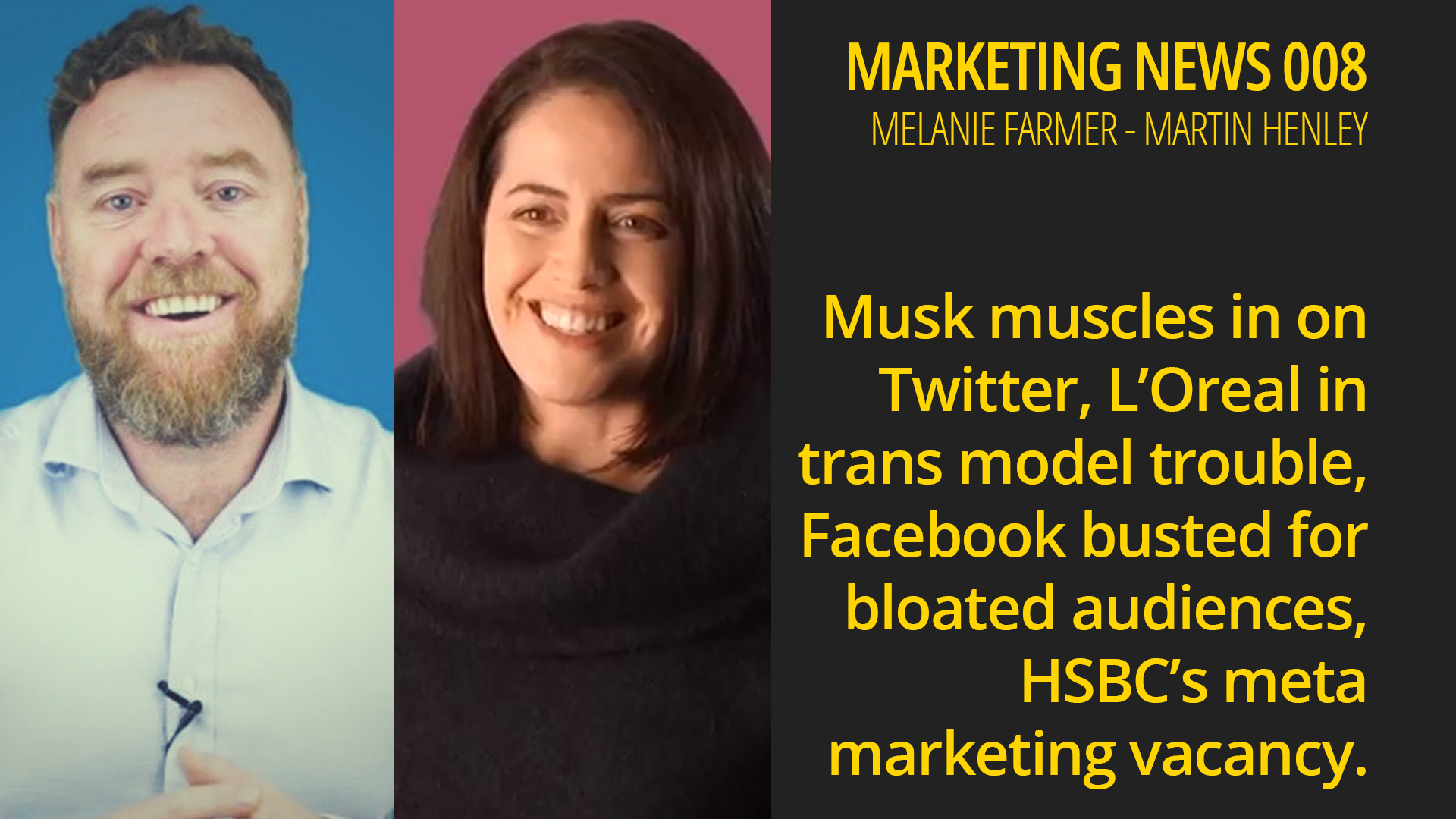 Musk Twitter, L’Oreal trouble, Facebook busted, HSBC meta marketing vacancy – Marketing News 008