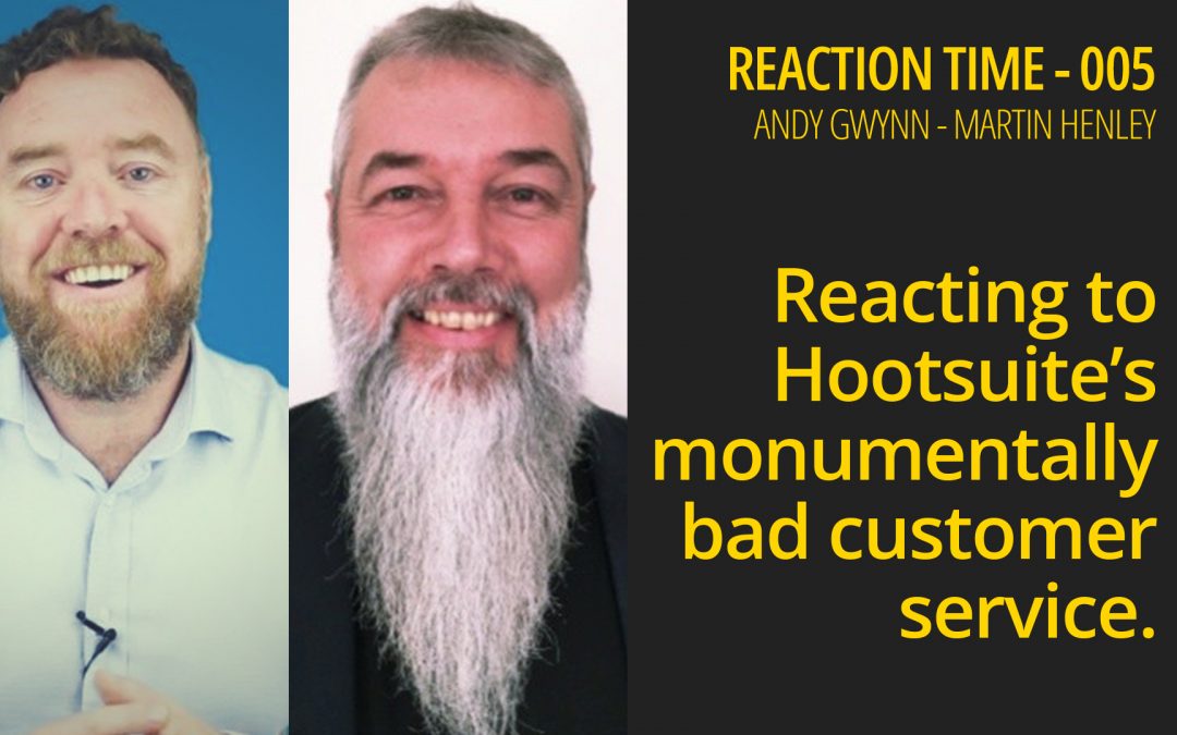 Reacting to Hootsuite’s monumentally bad customer service – Reaction Time 005