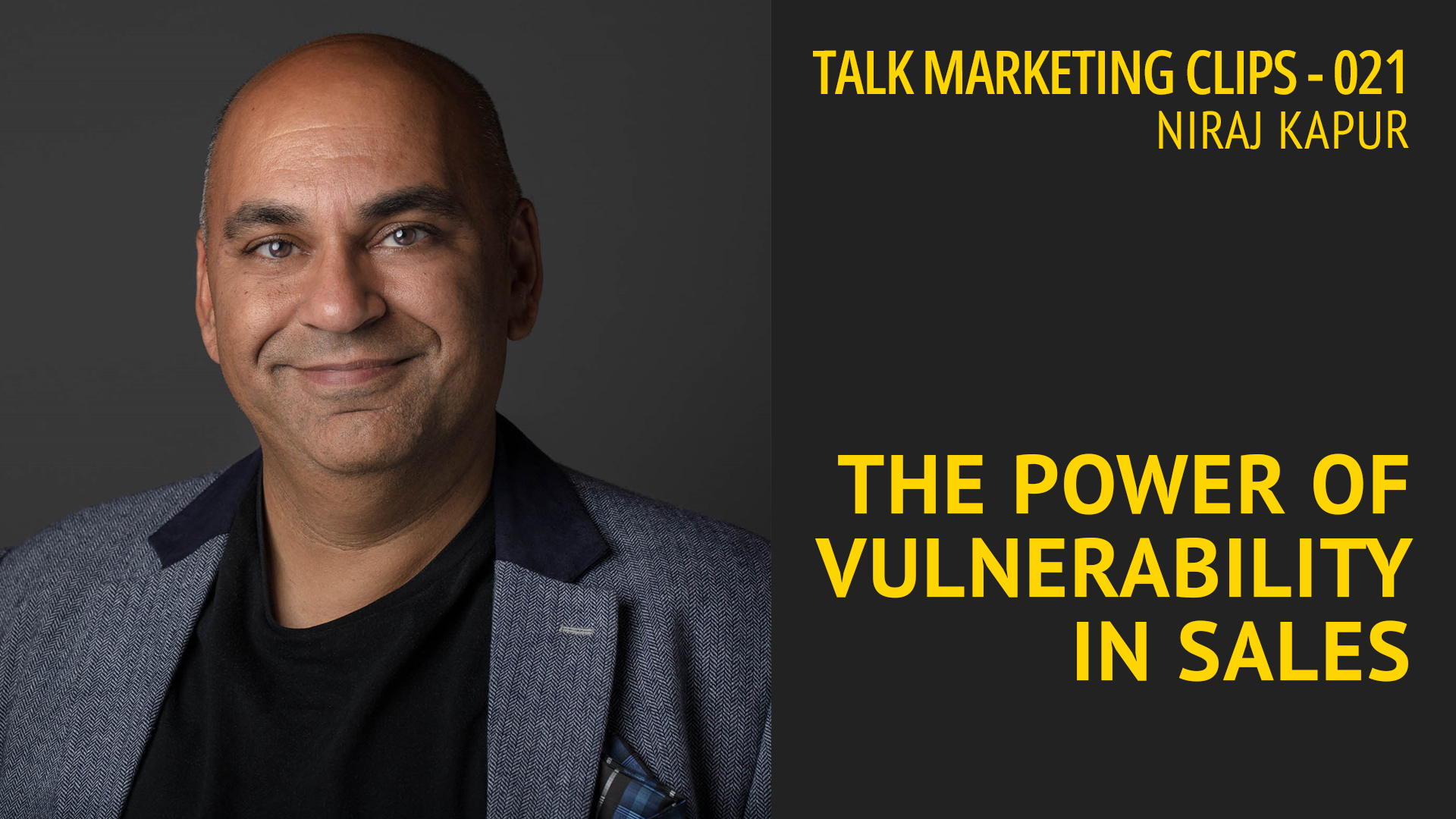 The power of vulnerability in sales – Effective Marketing Clips 21