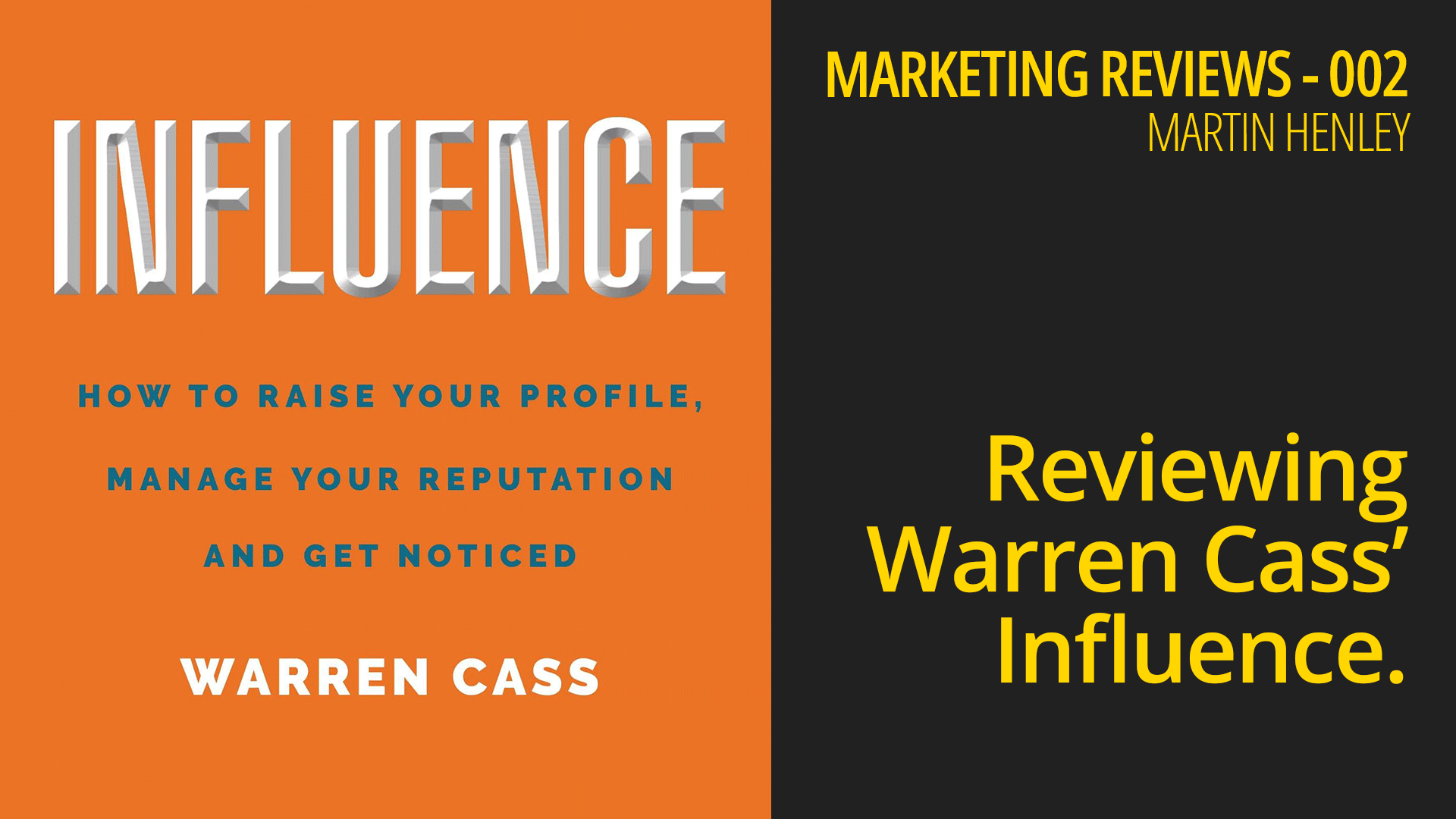 Reviewing Warren Cass’ Influence – Marketing Reviews 002